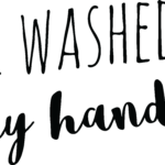 'I washed my hands' - Sticker